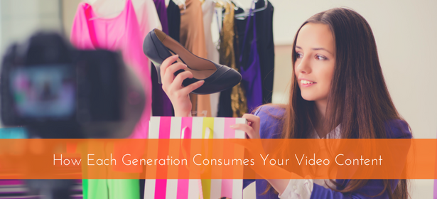 How Each Generation Consumes Your Video Content