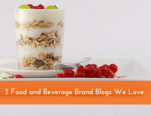 3 Food and Beverage Brand Blogs We Love
