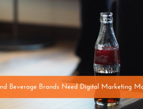 Why Food and Beverage Brands Need Digital Marketing More than Ever