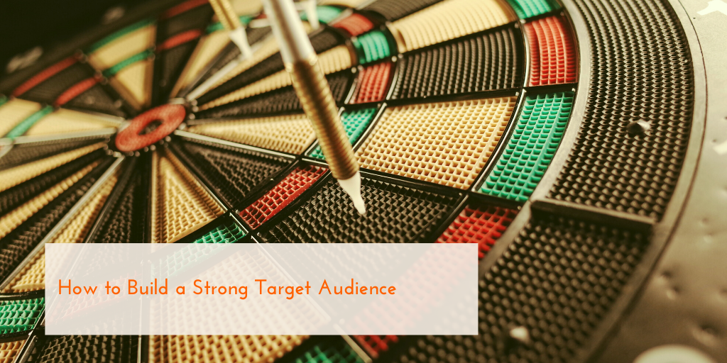build a strong target audience