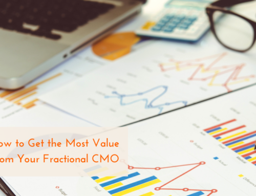 How to Get the Most Value From Your Fractional CMO