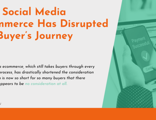 How Social Media Ecommerce Has Disrupted the Buyer’s Journey