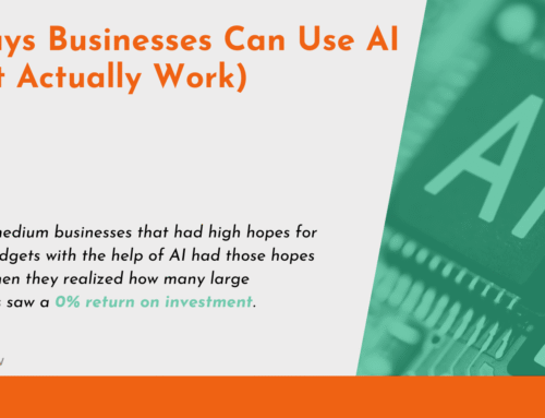 3 Ways Businesses Can Use AI (That Actually Work)
